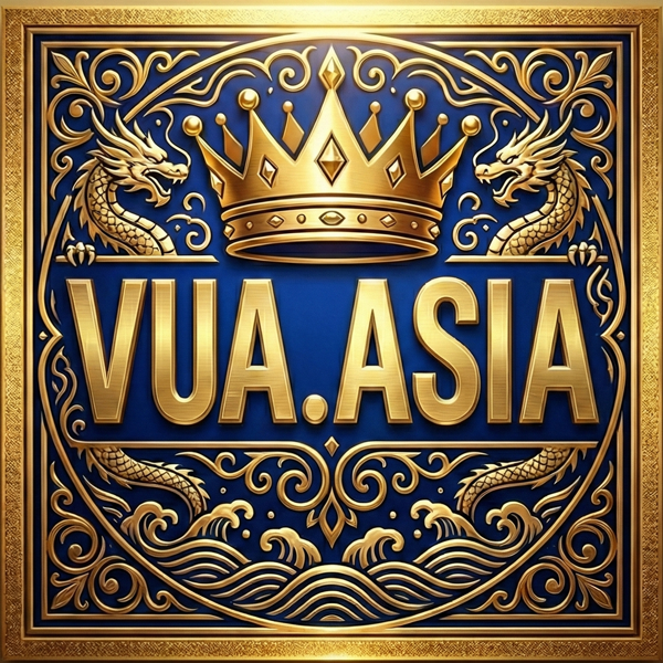 VUA.ASIA Thương Hiệu Uy Tín Đẳng Cấp #2026